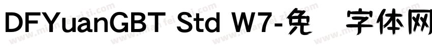 DFYuanGBT Std W7字体转换